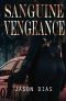 [Sanguine Vengeance 01] • Sanguine Vengeance